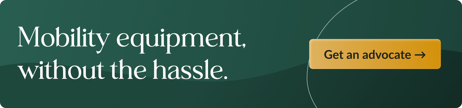 Banner with text: Mobility equipment, without the hassle. Includes a button: Get an advocate.