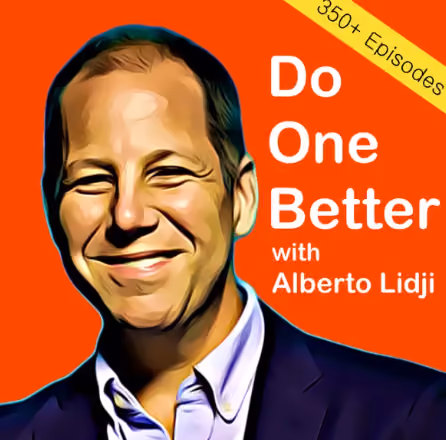 Podcast cover with smiling man and text 'Do One Better with Alberto Lidji' on an orange background.