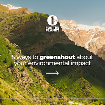 Green grassy mountains that says, "5 ways to greenshout about your environmental impact."