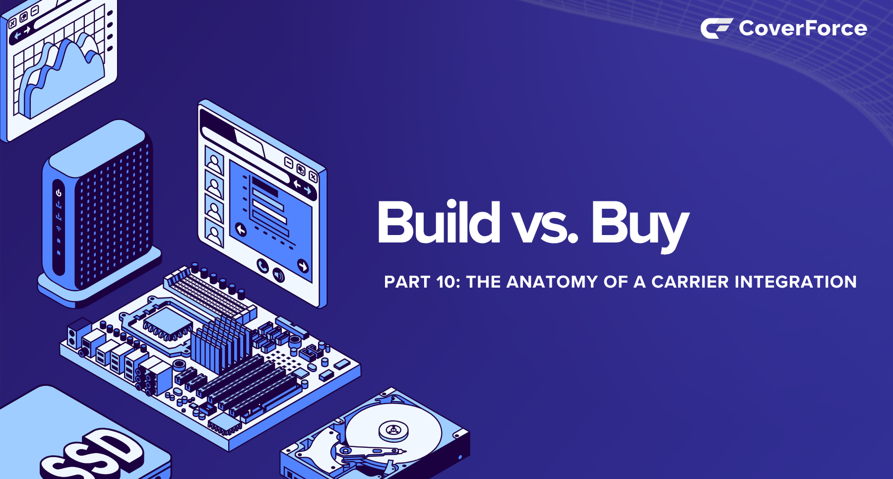 The Anatomy of a Carrier Integration, Part 10: Build vs Buy