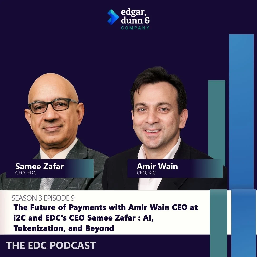 S03 Ep09: The Future of Payments with Amir Wain, CEO at i2C and EDC’s CEO, Samee Zafar: AI, Tokenization, and Beyond