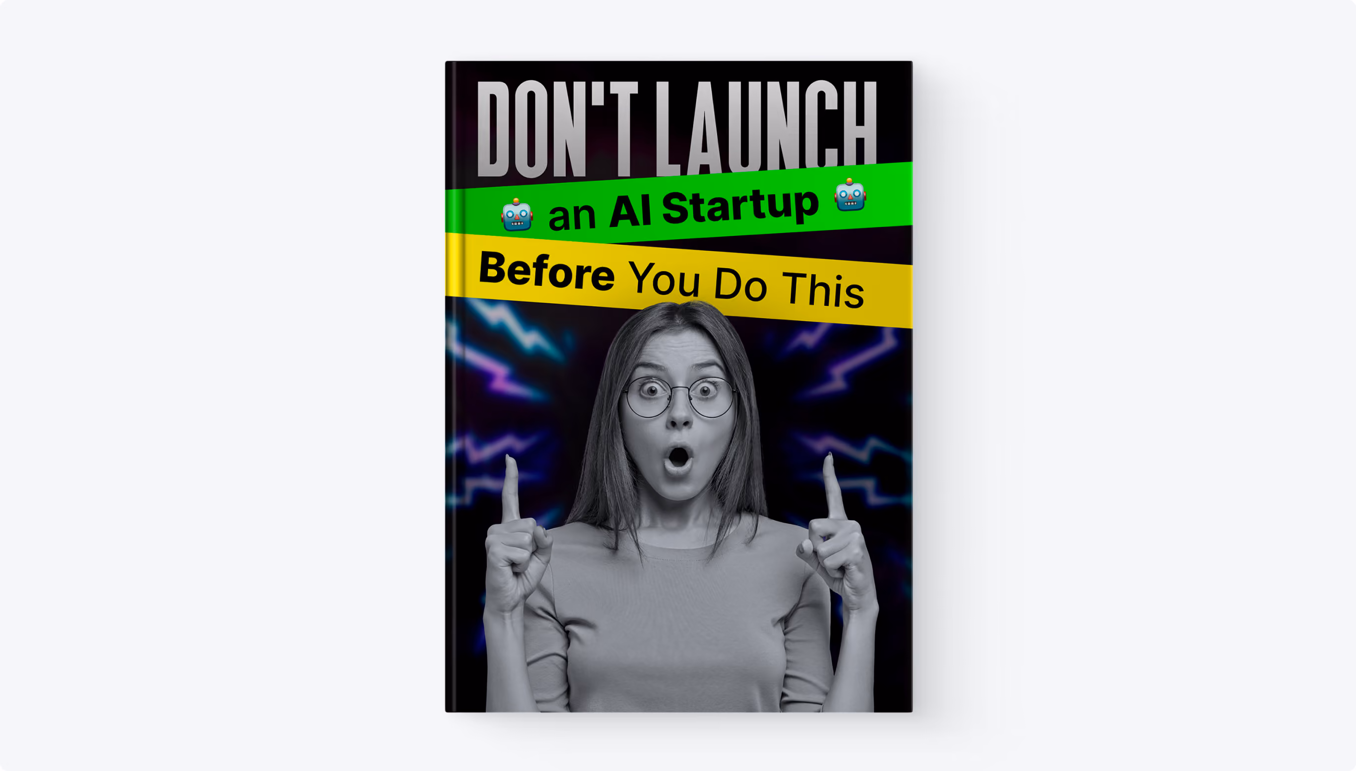 DON’T Launch an AI Startup BEFORE You Do This!