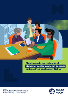 Monitoreo de la afectación al bienestar socioemocional docente en Lima Metropolitana y Callao