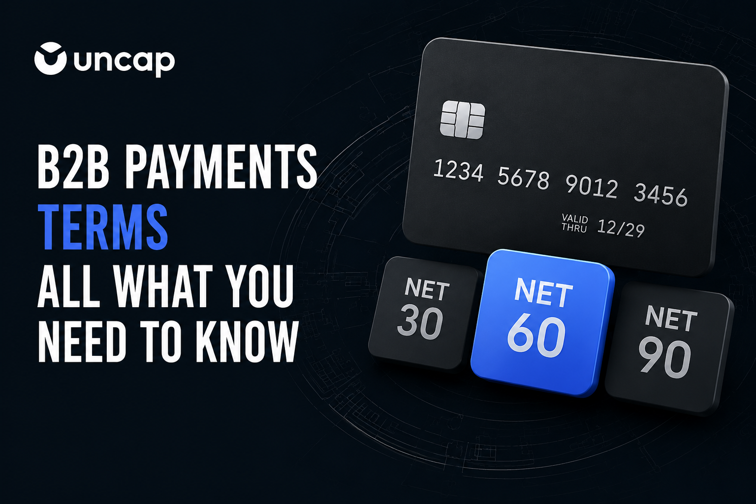 B2B Payments Terms: All what you need to know