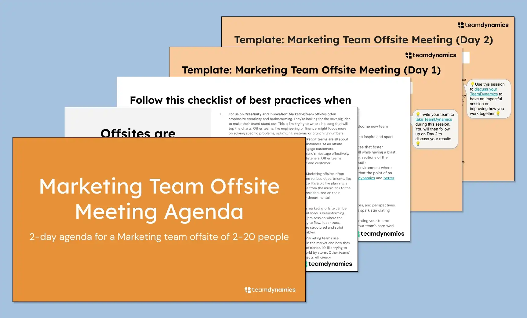 Free 2-day agenda to make your next Marketing team offsite one to remember, including a checklist of best practices. Start here and edit to fit your team!