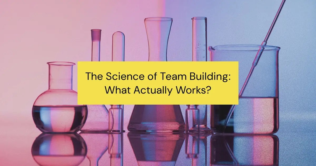 Ditch the trust falls and escape rooms—discover research-backed strategies to improve team performance, foster collaboration, and drive results.