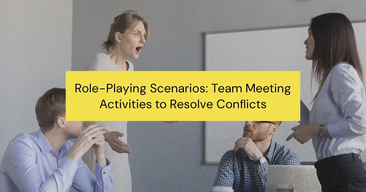 Enhance team dynamics and learn to resolve conflicts with effective team meeting activities based on these 20 role playing scenarios.