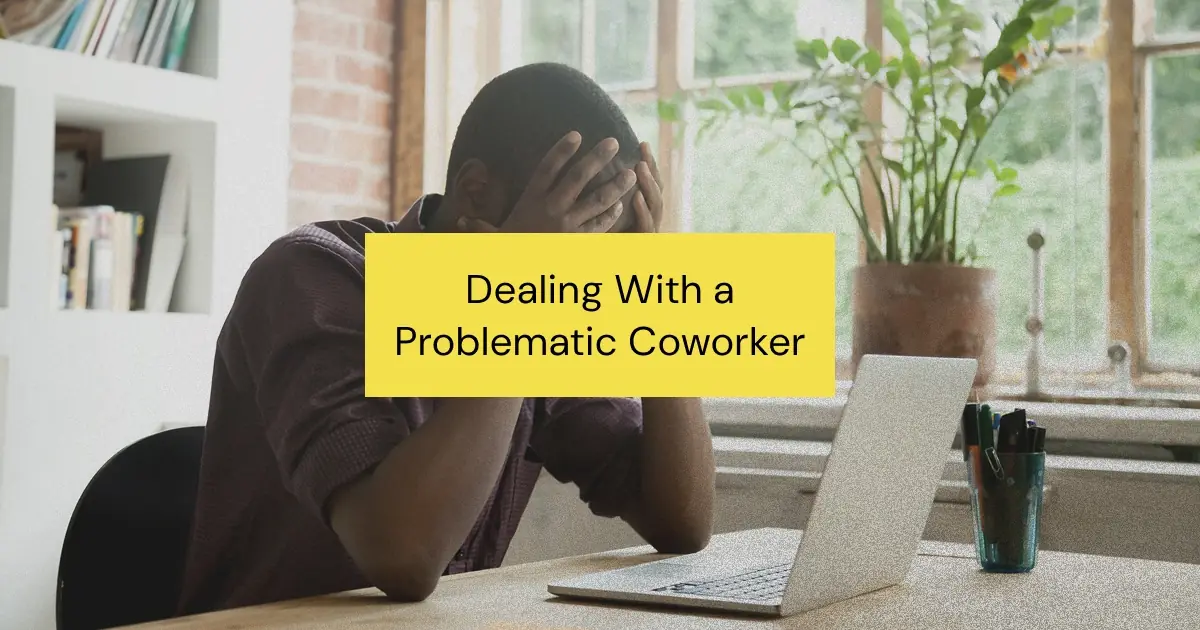 Struggling with a problem coworker? Learn how to handle disgruntled employees, chronic absenteeism, poor communication, and more with these practical tips for a healthier, more productive workplace.