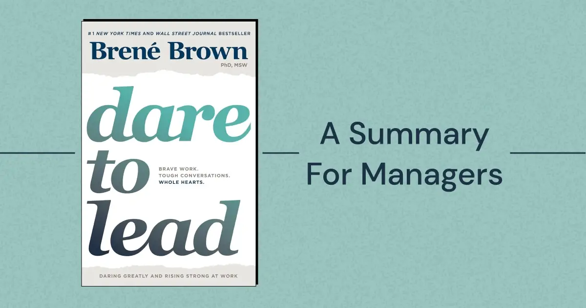 Level up your leadership by applying lessons from Brené Brown's best-selling business book, “Dare to Lead: Brave Work. Tough Conversations. Whole Hearts.”