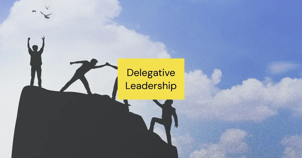 Wondering what delegative leadership means? Want to become a more delegative leader? Or trying to get along with your boss, who identifies as a delegative leader? Read on!