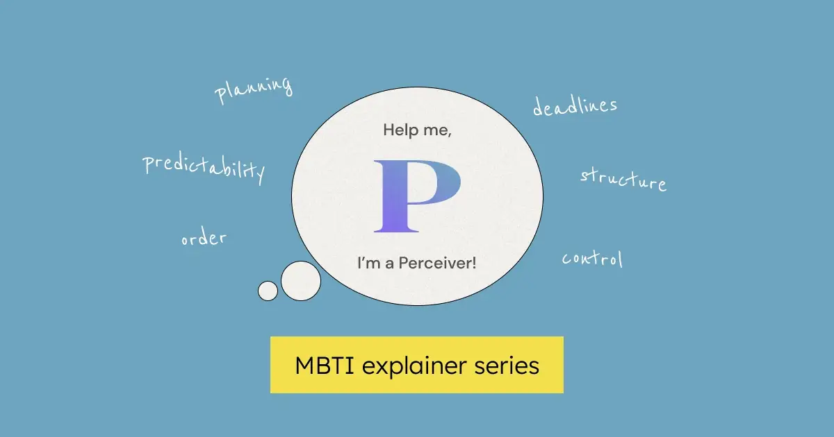 Are you an MBTI P (Perceiver) among a sea of Js (Judgers)? You might be feeling stifled, misunderstood, and constrained. Break free with these strategies for success!