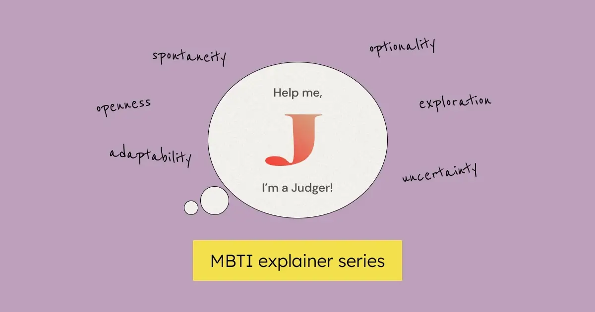 Learn how to survive (and even thrive) as an MBTI J (Judger) on a team full of Ps (Perceivers).