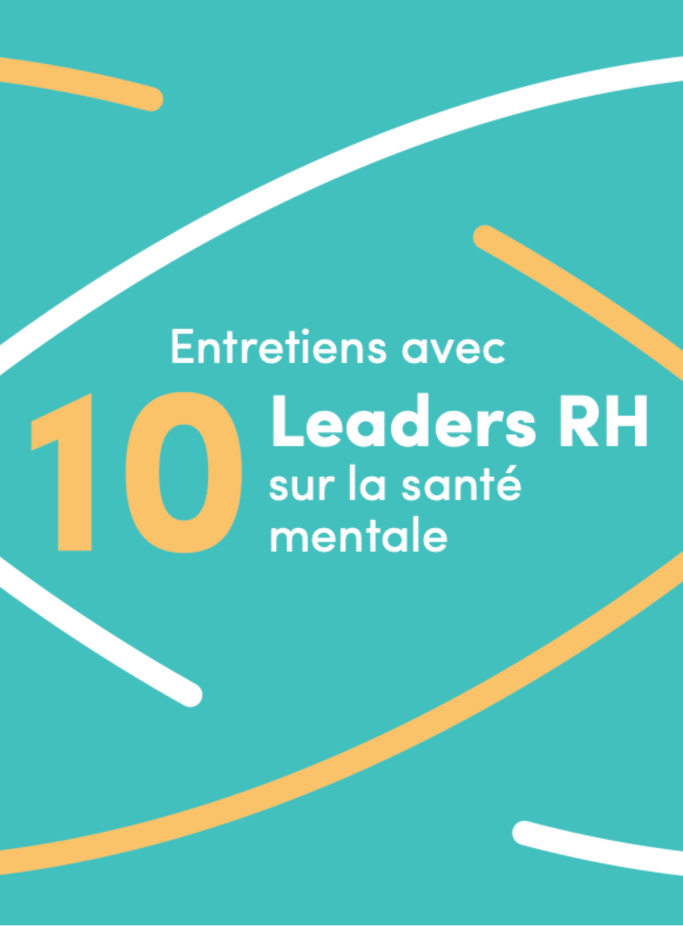 10 leaders RH prennent la parole sur la santé mentale