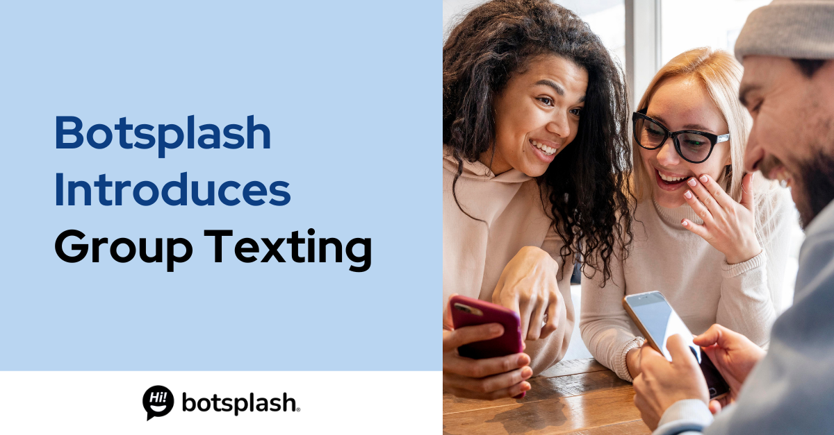 Botsplash Introduces Group Texting for Businesses