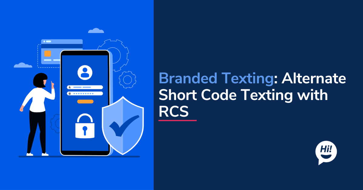Branded Texting: Alternate Short Code Texting with RCS