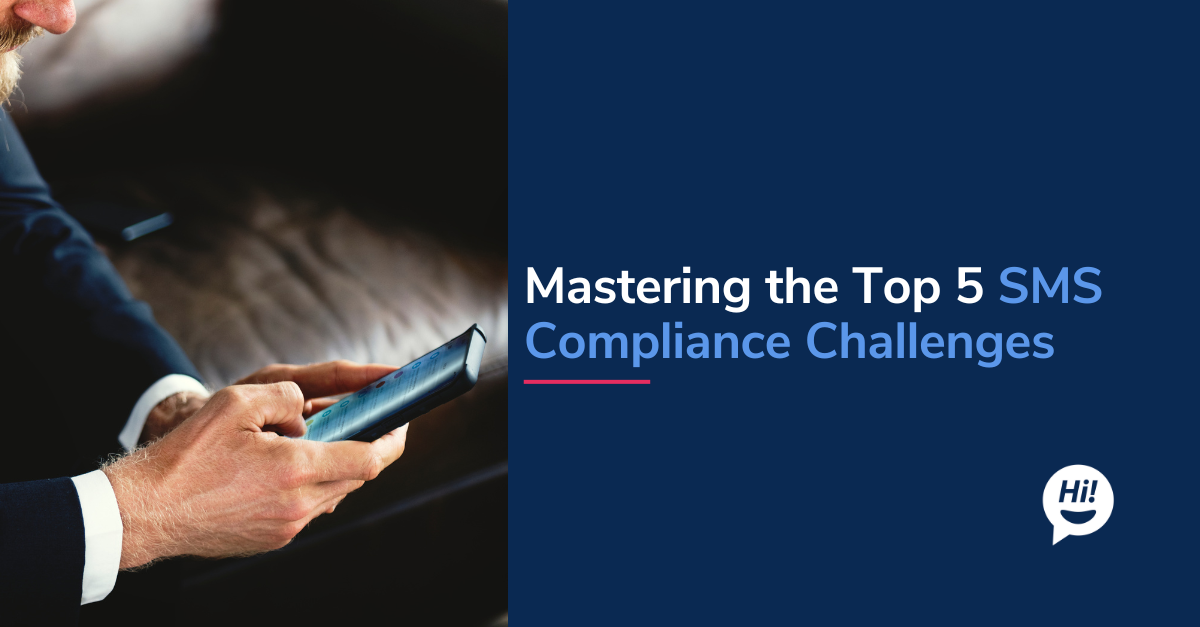 Top 5 SMS Compliance Mistakes Businesses Make