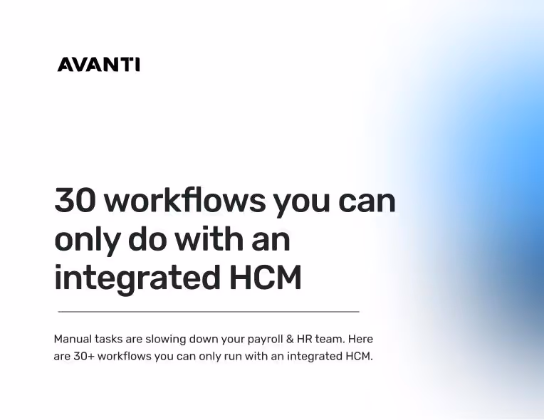 30 Workflows you can only do with an Integrated HCM