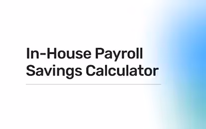 In-House Payroll Savings Calculator