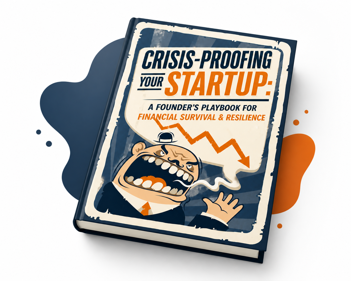 Crisis-Proofing Your Startup: A Founder’s Playbook for Financial Survival & Resilience