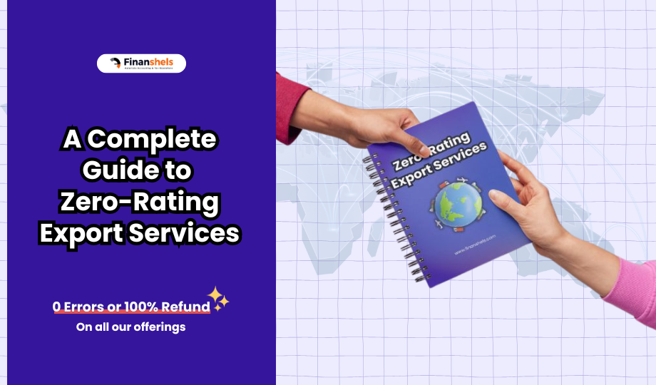 A Complete Guide to Zero-Rating Export Services