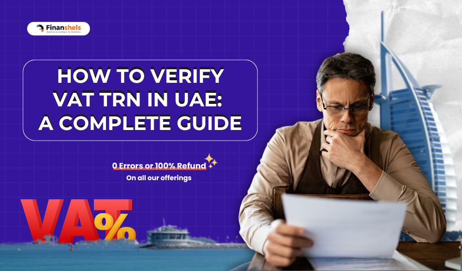 How to Verify a VAT TRN in the UAE: A Complete Guide