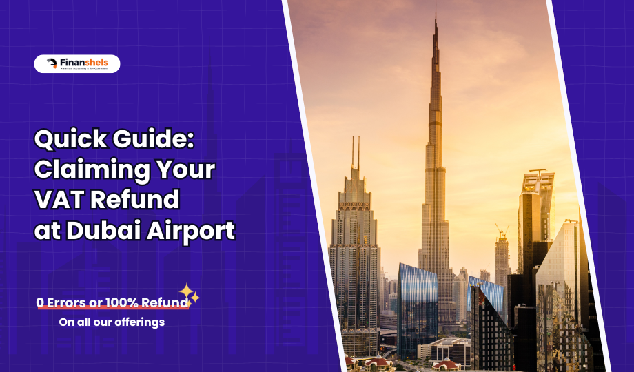 Quick Guide: Claiming Your VAT Refund at Dubai Airport"