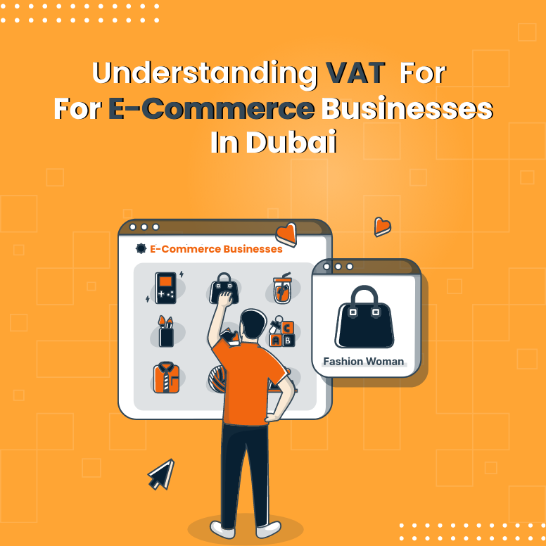 VAT for eCommerce Businesses in Dubai