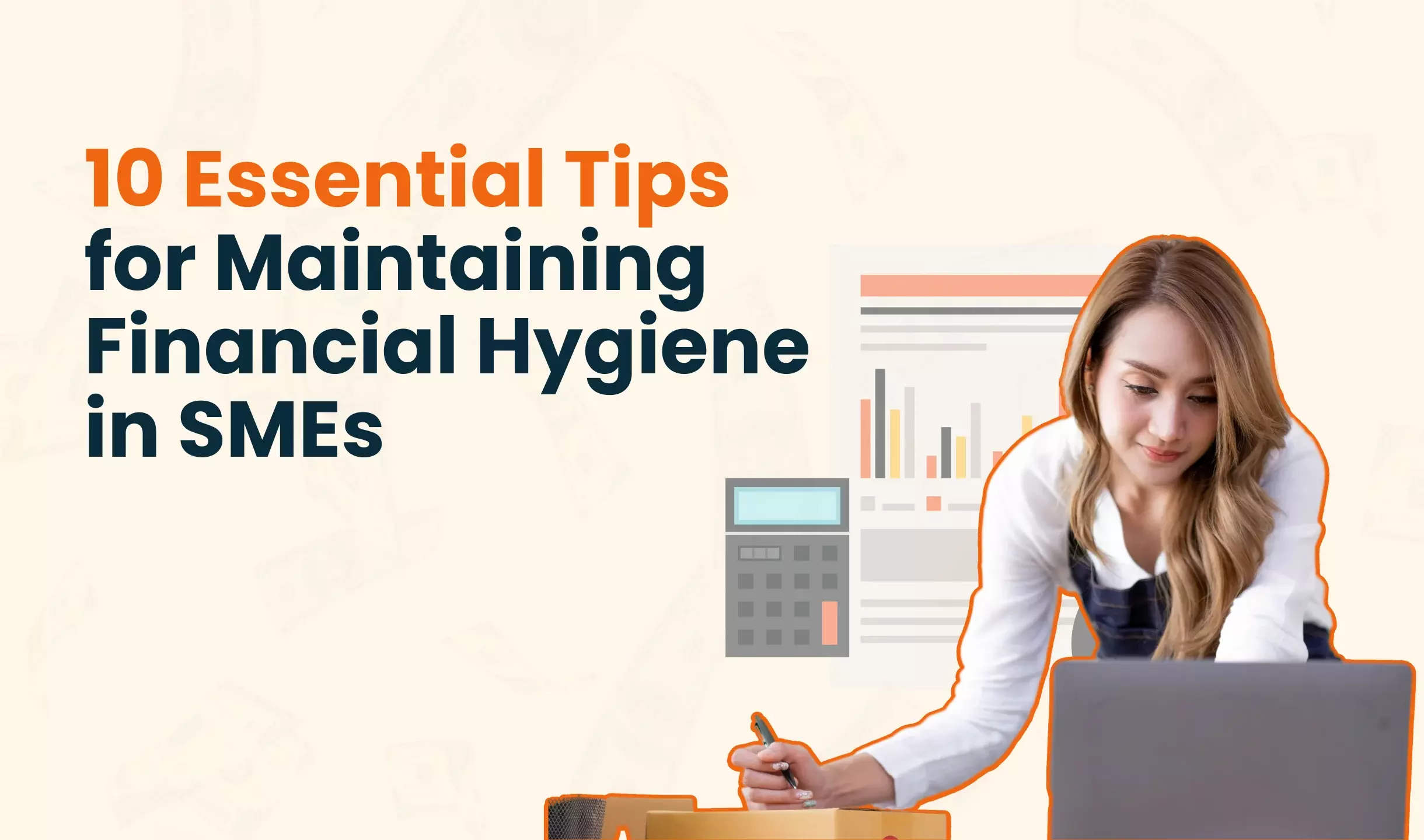 10 Essential Financial Hygiene Tips for SMEs