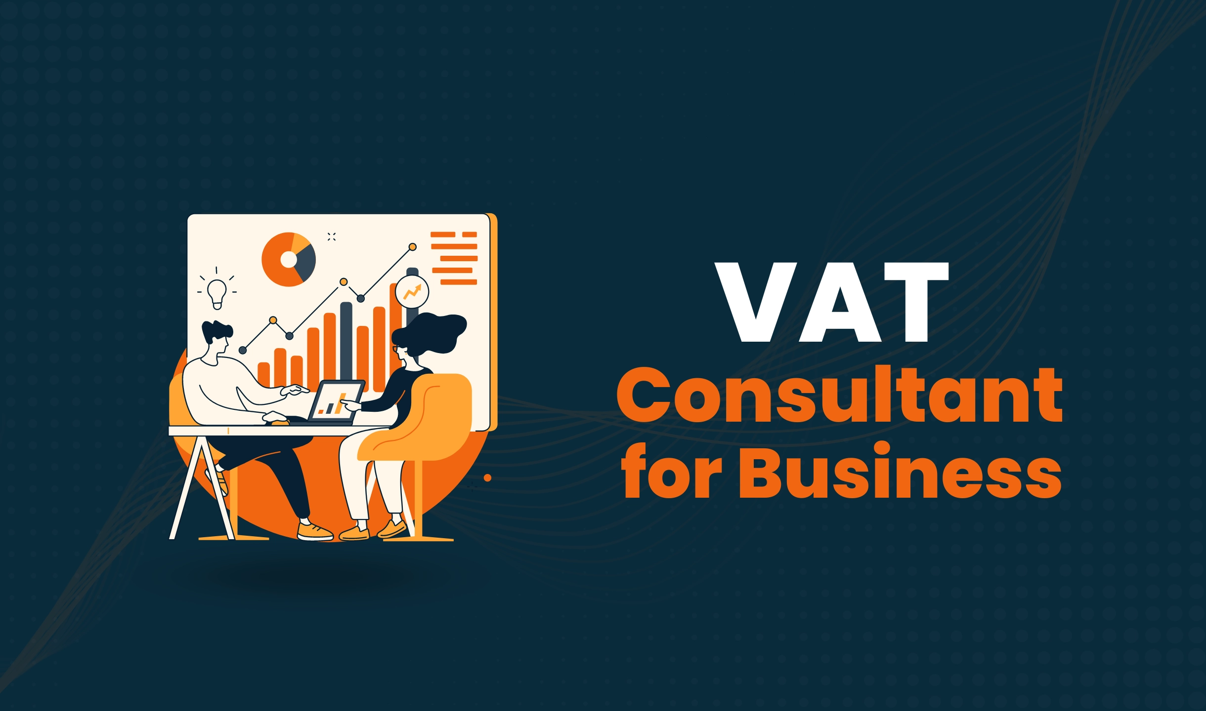 VAT Consultant in UAE: Why Your Business Needs One