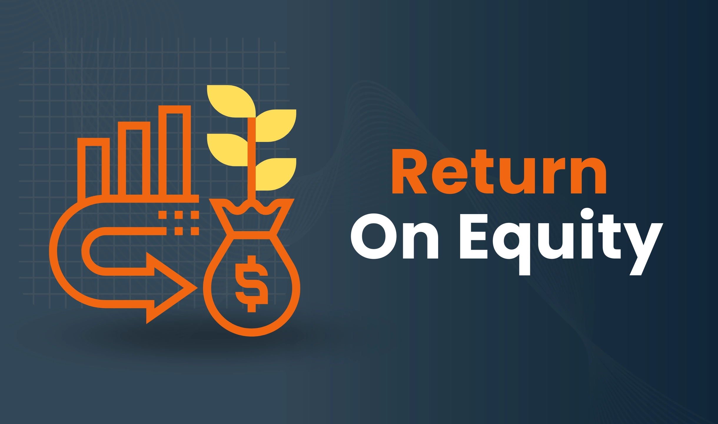 ROE Meaning: Return on Equity Formula and How to Use It
