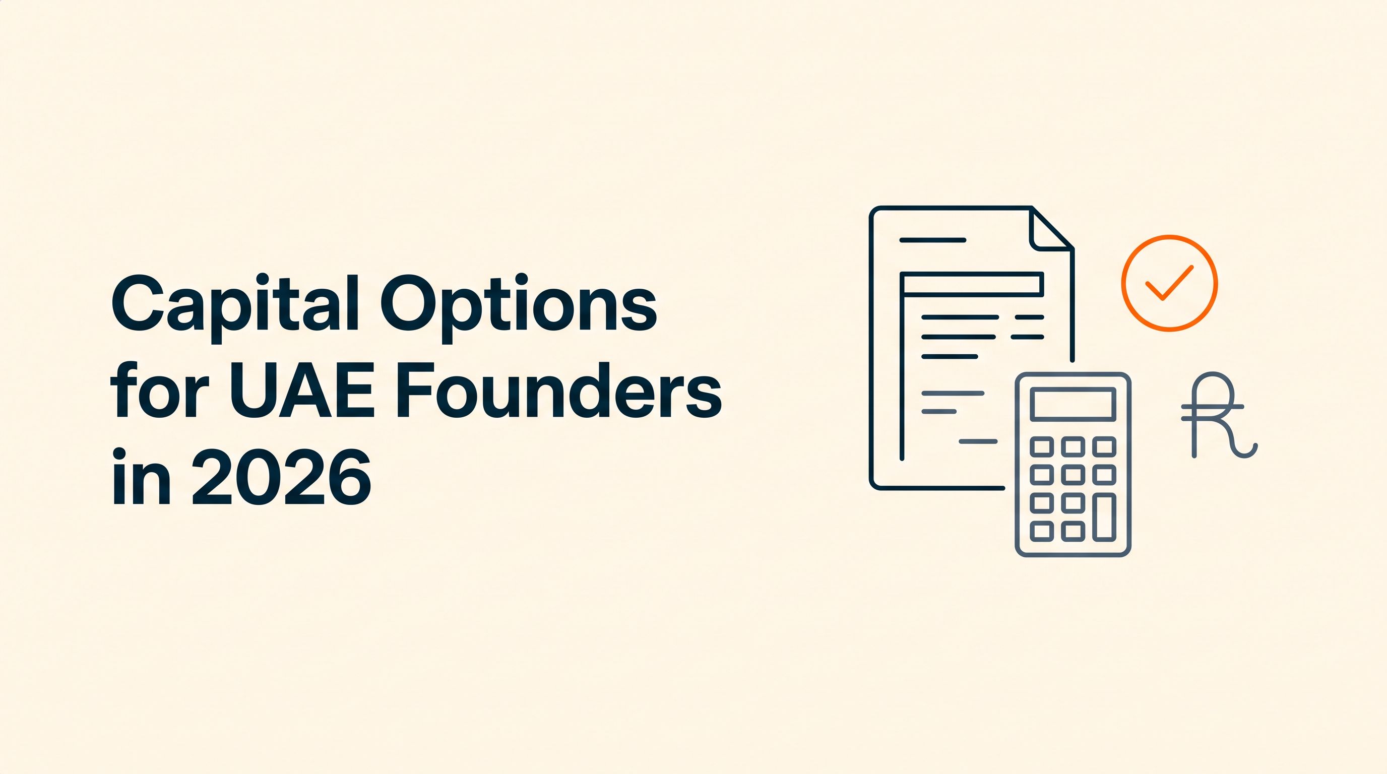 Capital Options for UAE Founders in 2026