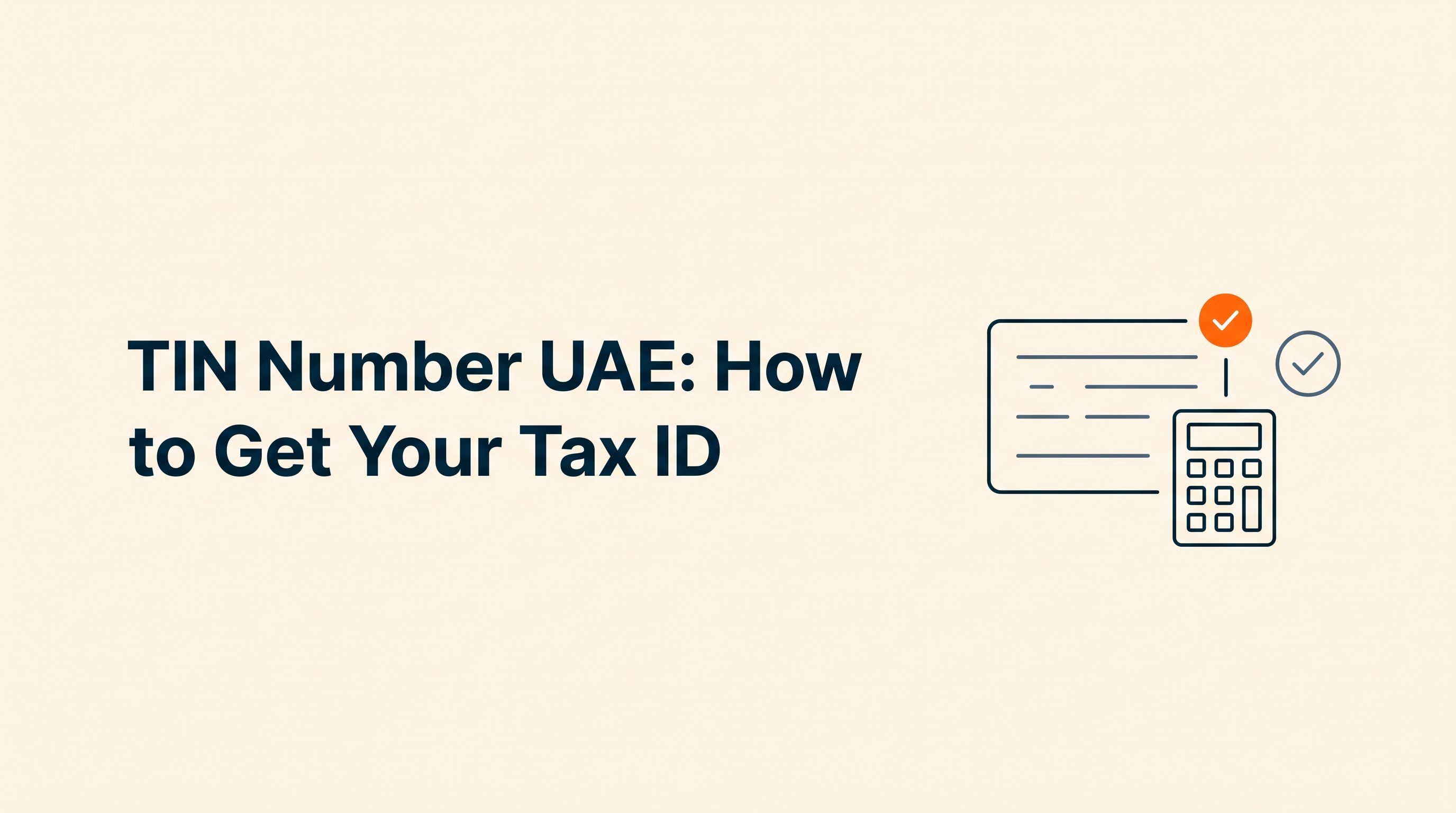 TIN Number UAE: How to Get Your Tax Identification Number (2026 Guide)