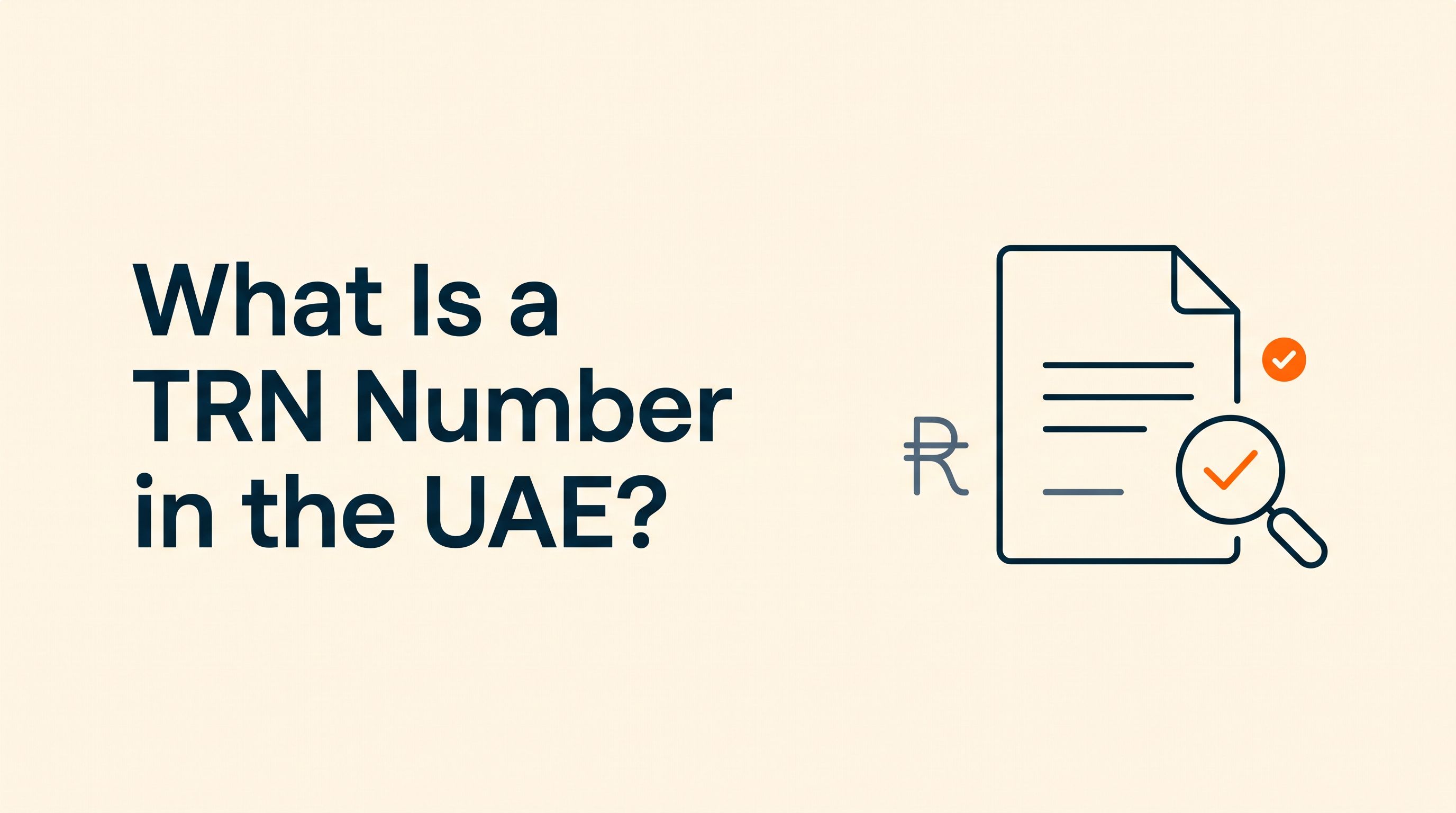 UAE TRN Number: Meaning, Rules & How to Get One
