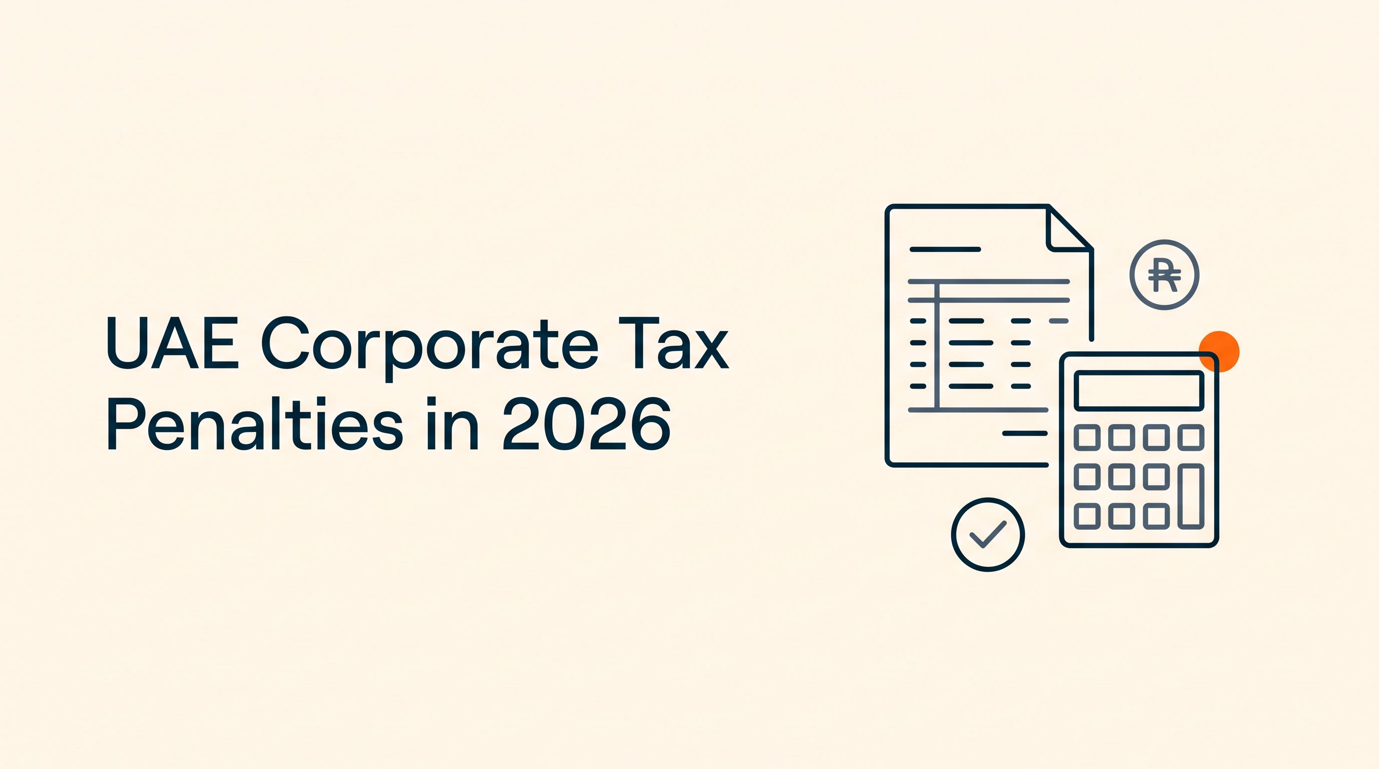 UAE Corporate Tax Penalties in 2026 Explained