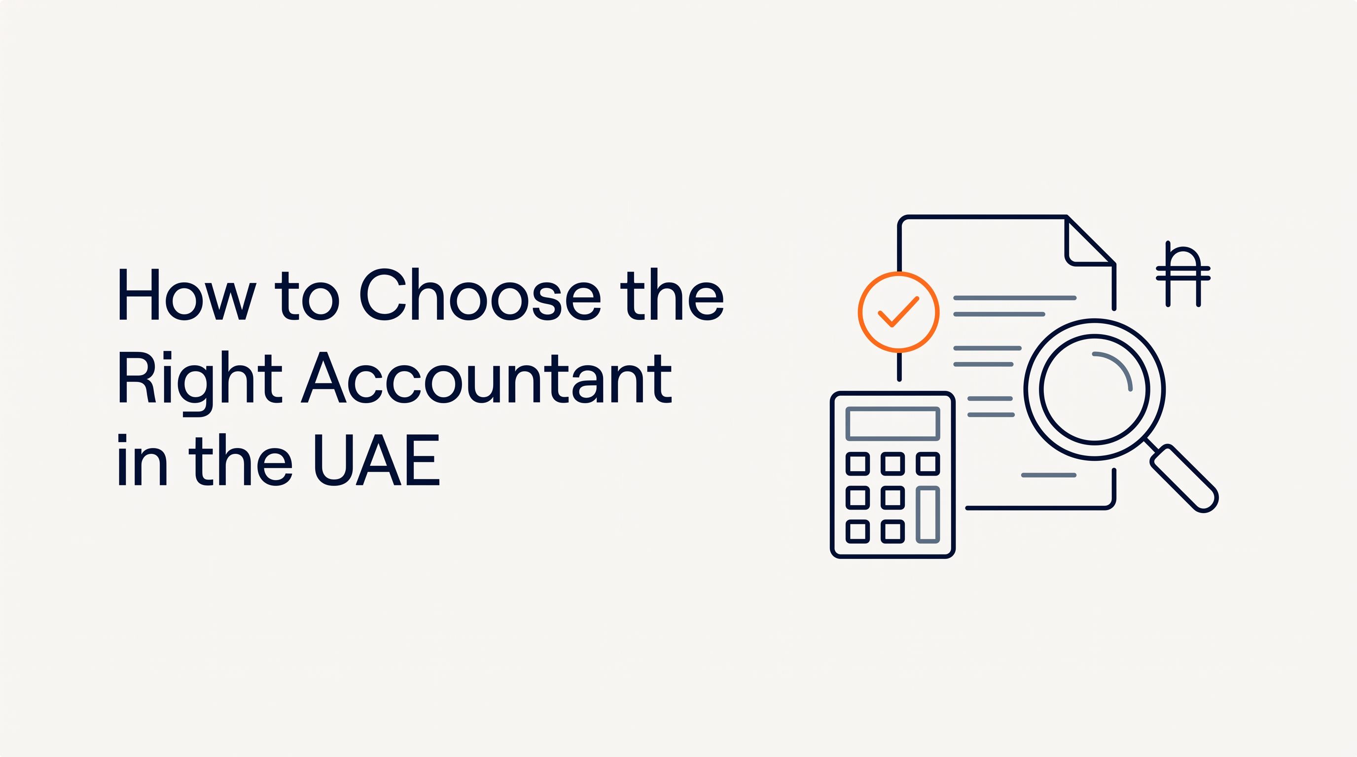 How to Choose the Right Accountant in the UAE: A Complete Guide