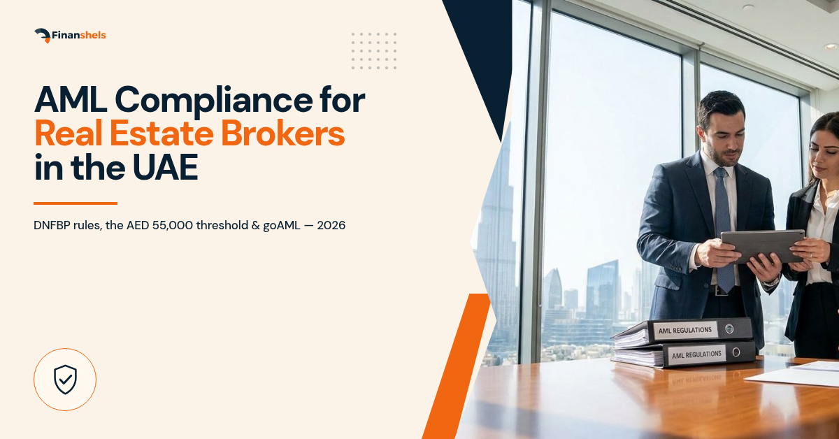 AML Compliance for Real Estate Brokers UAE (2026 Guide)