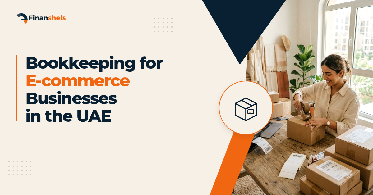 Bookkeeping for E-commerce Business UAE: 2026 Guide