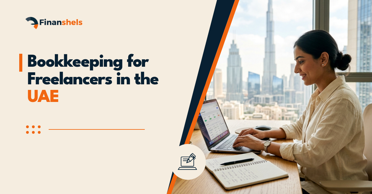 Bookkeeping for Freelancers UAE 2026: What to Use