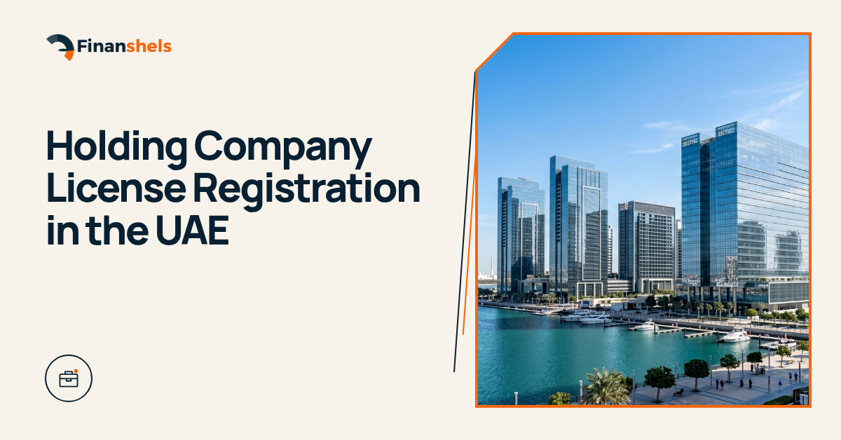Holding Company License Registration in the UAE: A Comprehensive Guide