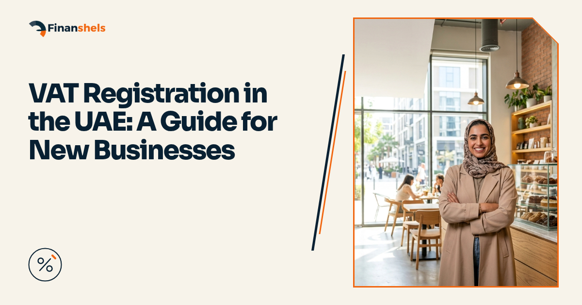 VAT Registration in the UAE: A Guide for New Businesses