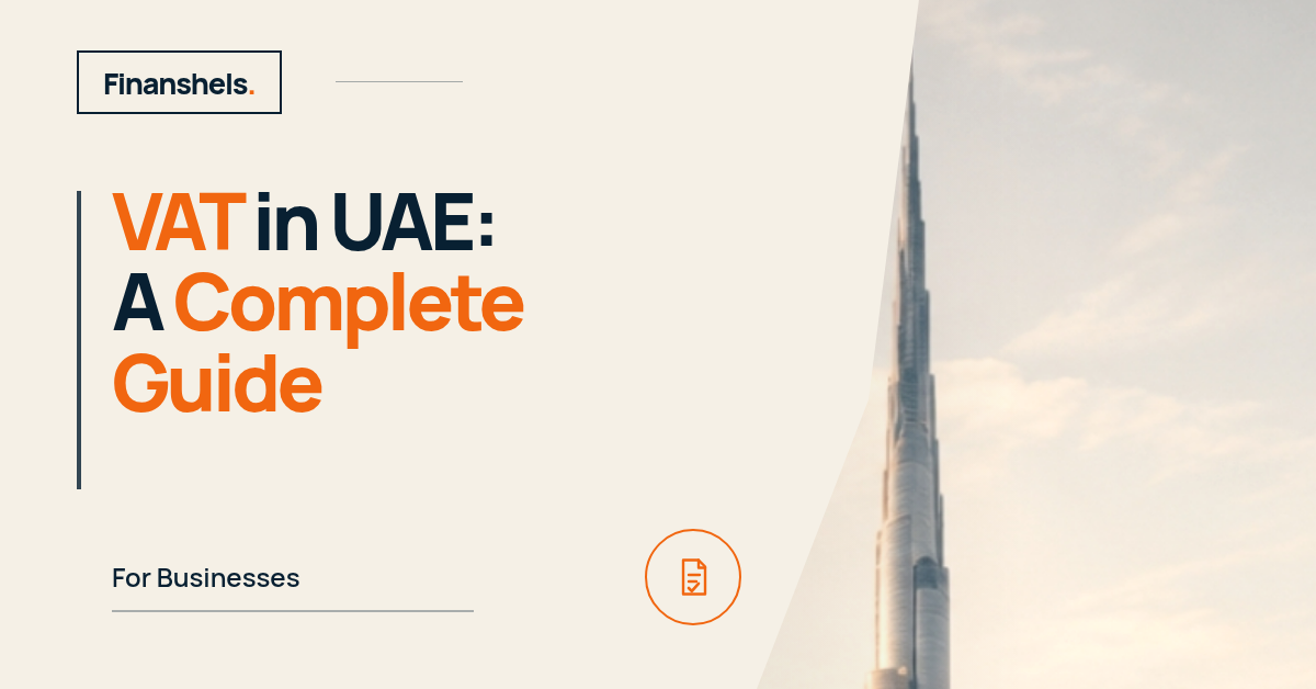 VAT in UAE: A Complete Guide for Businesses
