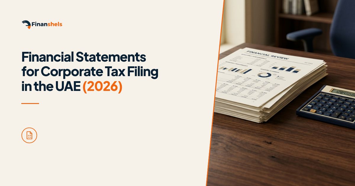 Financial Statements for Corporate Tax Filing in the UAE (2026)