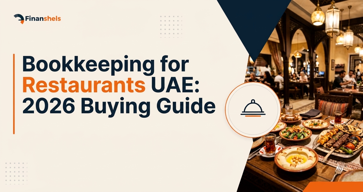 Bookkeeping for Restaurants UAE: 2026 Buying Guide