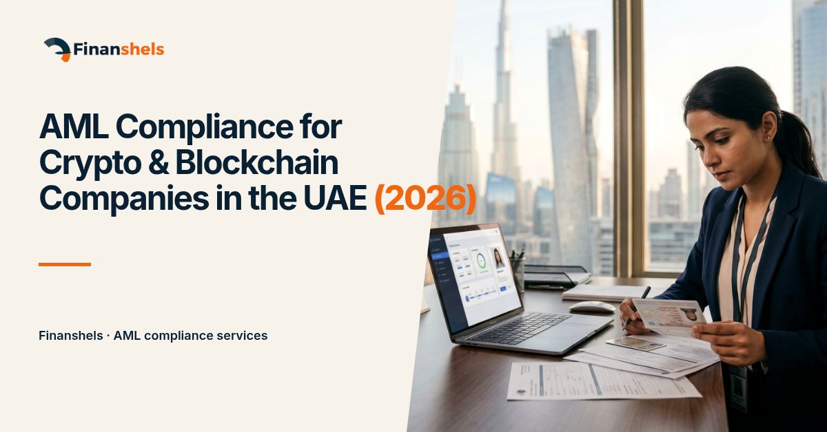 AML Compliance for Crypto & Blockchain Companies in the UAE (2026)