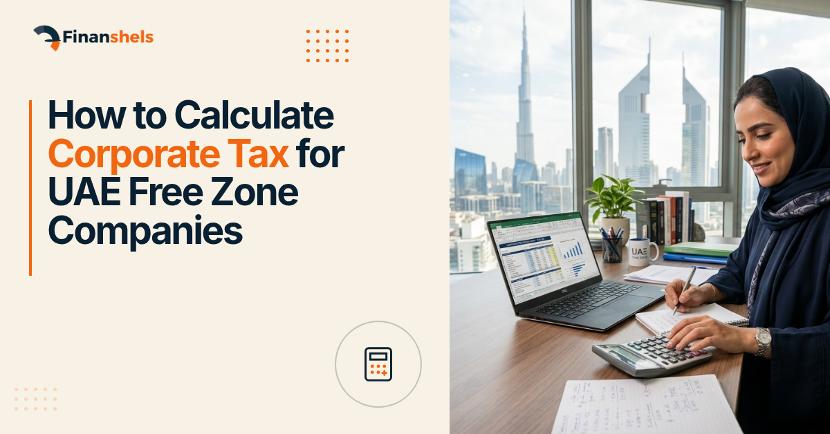 How to Calculate Corporate Tax for UAE Free Zone Companies