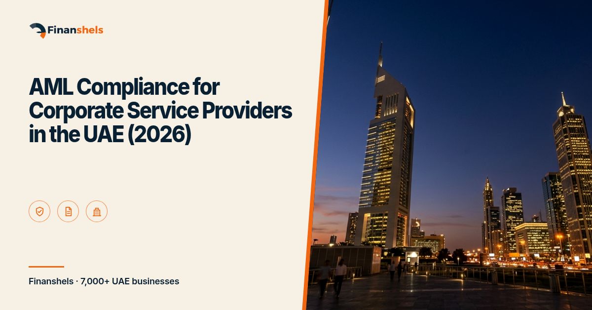 AML Compliance for Corporate Service Providers in the UAE (2026)