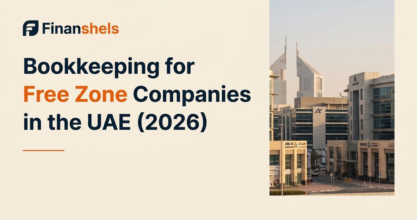 Bookkeeping for Free Zone Companies in the UAE (2026)