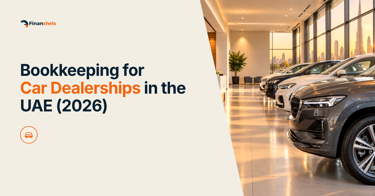 Bookkeeping for Car Dealerships in the UAE (2026)