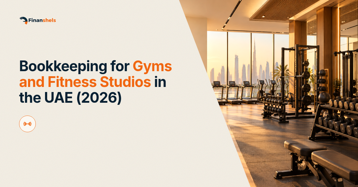 Bookkeeping for Gyms and Fitness Studios in the UAE (2026)