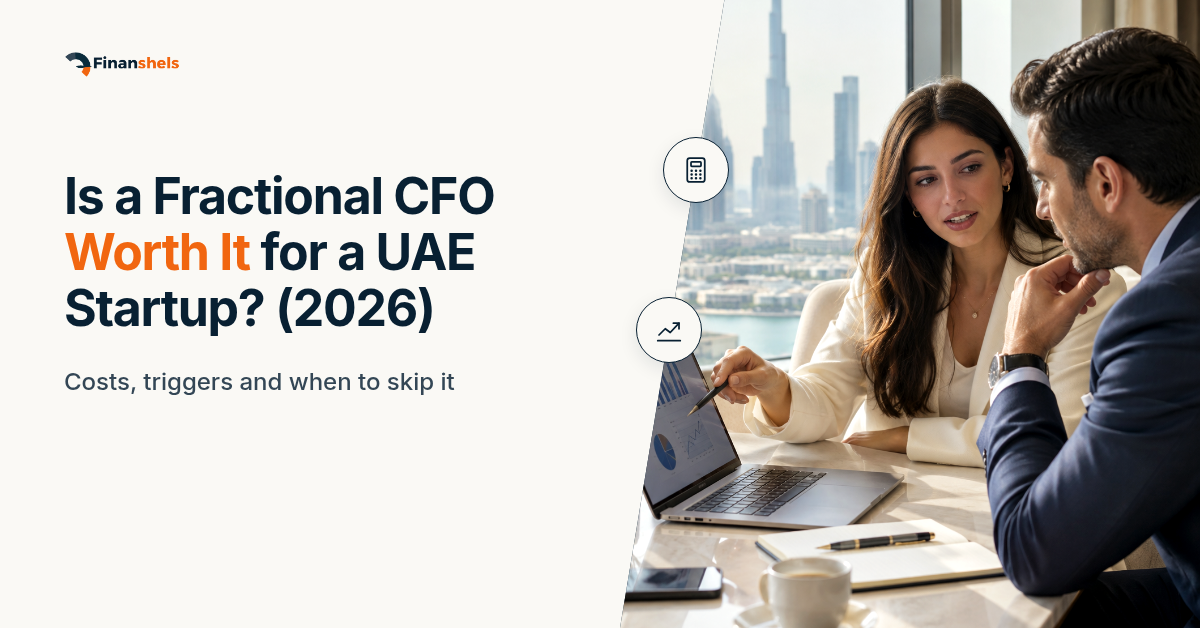 Is a Fractional CFO Worth It for a UAE Startup? (2026)